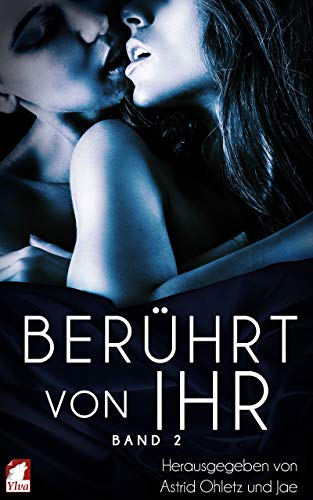 Berührt von ihr (Band 2) Berührt von ihr (Band 2)