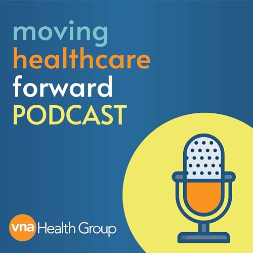 Moving Healthcare Forward Podcast cover art