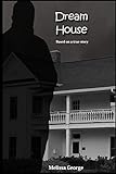 Dream House