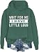 Svidnul Wait For Me I Have Little Legs Hoodie, Wait For Me I Have Little Legs, Funny New Mom Shirts