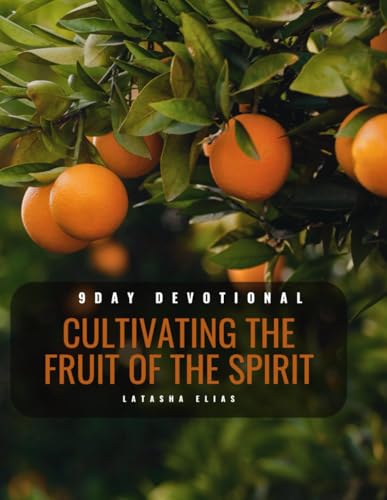 Cultivating the Fruit of the Spirit (Inner work with Scripture
