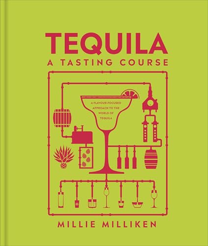 Tequila: A Tasting Course pour apprendre à déguster sans erreur