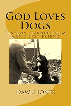 Paperback God Loves Dogs: Lessons learned from man's best friend Book