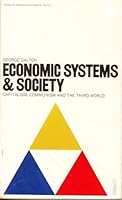 Economic Systems and Society: Capitalism, Communism and the Third World (Penguin modern economics texts) 0140809120 Book Cover