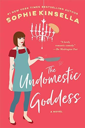 The Undomestic Goddess: A Novel