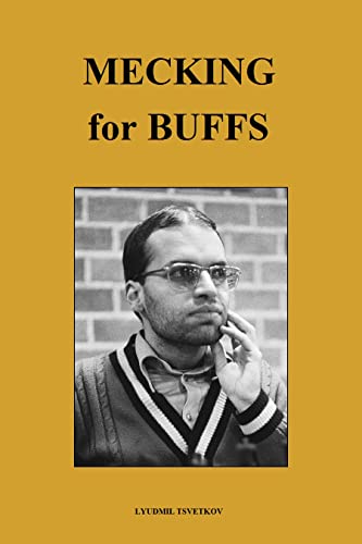 Mecking for Buffs (Chess Players for Buffs) (English Edition)