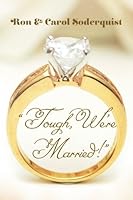 "Tough, We're Married!" 1535302178 Book Cover