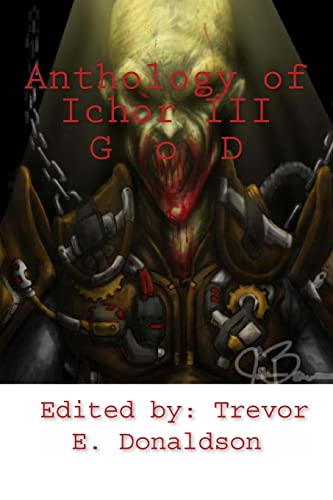 Anthology of Ichor III: Gears of Damnation (Volume 3)