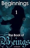 The Book of Beings: Beginnings (Episode One)