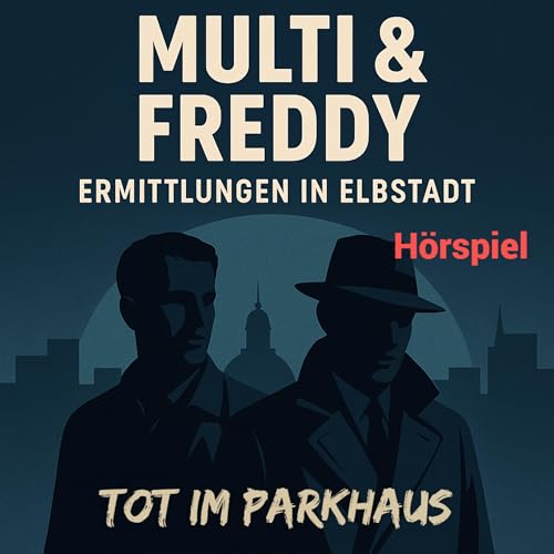 Page de couverture de MULTI & FREDDY – Ermittlungen in Elbstadt (Krimi-Hörspiel)