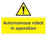 Autonomous robot in operation Sign - 400x300mm - A3L
