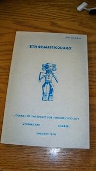 Unknown Binding Ethnomusicology (Volume XXII Number 1) Book