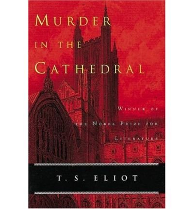 { [ MURDER IN THE CATHEDRAL ] } Eliot, T S ( AU... B00NUURY4W Book Cover