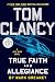 Tom Clancy True Faith and Allegiance (A Jack Ryan Novel)