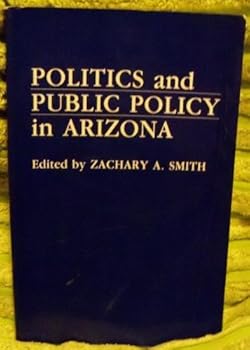 Hardcover Politics and Public Policy in Arizona Book