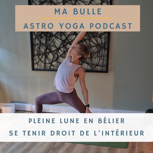 193. Pleine Lune en Bélier: se tenir droit de l'intérieur