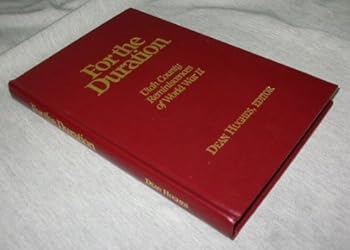 Hardcover For the Duration - Utah County Reminiscences of World War II Book