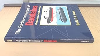 The Further Inventions of Daedalus: A Compendium of Plausible Schemes