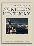 The Encyclopedia of Northern Kentucky
