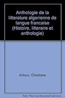 Anthologie de la littérature algérienne de langue française 2040199063 Book Cover