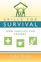 Skills for Survival: How Families Can Prepare 0882900935 Book Cover
