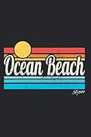 Ocean Beach California: California Notebook Retro Sunset Surf Trip Love Surfing Ocean Beach Notes (Ruled Paper, 120 Lined Pages, 6" x 9") Surfer Gift For Ocean Beach Lovers B08JF5KM9L Book Cover