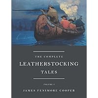 The Complete Leatherstocking Tales