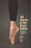 ballets famosos wikipedia  101 Stories of the Great Ballets: The scene-by-scene stories of the most popular ballets, old and new (Dolphin Book)