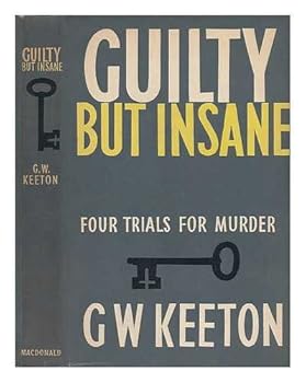 Hardcover Guilty but Insane - Four Trials for Murder [Unqualified] Book