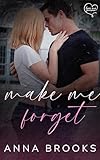 Make Me Forget (It's Kind Of Personal Book 1)