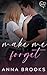Make Me Forget (It's Kind Of Personal Book 1)