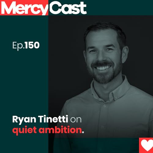 Ryan Tinetti on quiet ambition.