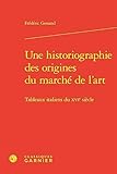 tableau marche de provence  Une historiographie des origines du marché de l\'art: Tableaux italiens du XVIe siècle