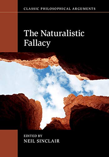 The Naturalistic Fallacy (Classic Philosophical Arguments) (English Edition)