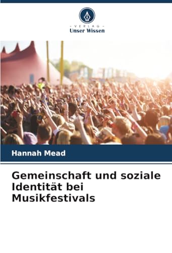 Gemeinschaft und soziale Identität bei Musikfestivals