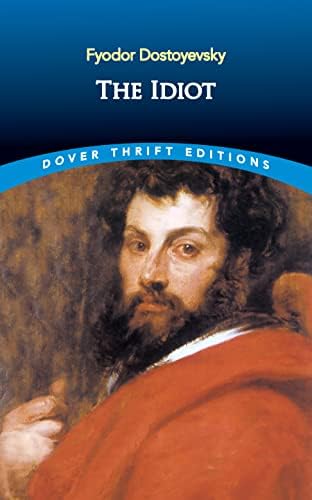 The Idiot (Dover Thrift Editions: Classic Novels)
