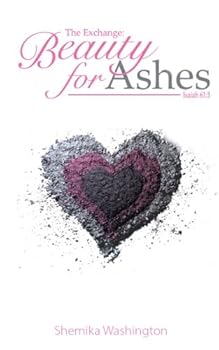 Paperback The Exchange: Beauty for Ashes Book