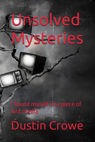 Unsolved Mysteries: I found myself in a piece of lost media