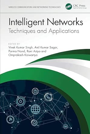 Intelligent Networks: Techniques, and Applications-Wow! eBook