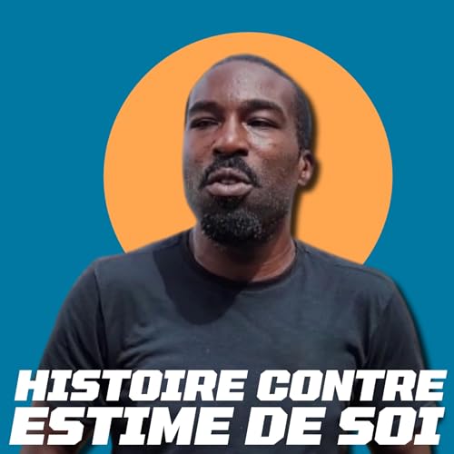 Comment mieux combattre sa mauvaise estime de soi ? (le pouvoir des histoires)