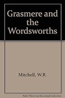Grasmere and the Wordsworths 0852068123 Book Cover
