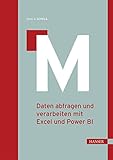 M: Daten abfragen und verarbeiten mit Excel und Power BI