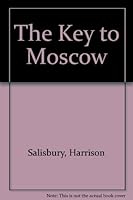 The key to Moscow (Keys to the cities series) B0006AXPM4 Book Cover
