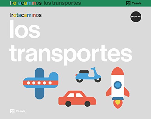 Los transportes 3 años Trotacaminos (SIN COLECCION)