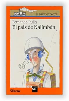 Paperback El país de Kalimbún (El Barco de Vapor Naranja) (Spanish Edition) [Spanish] Book