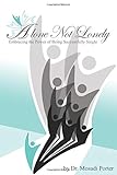 Alone Not Lonely: Embracing the Power of Being Successfully Single