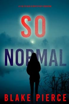 So Normal - Book #4 of the Faith Bold