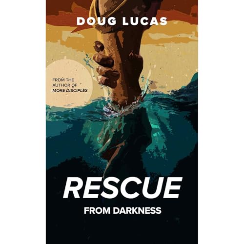 Rescue From Darkness by Doug Lucas episode artwork
