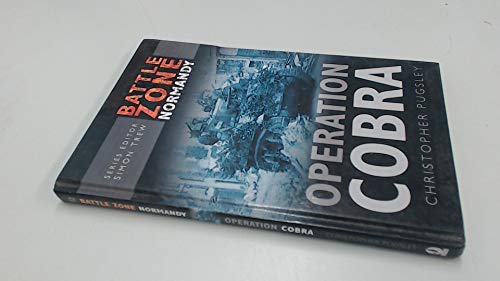 Operation Cobra: Battle Zone Normandy (Battle Zone Normandy Series)