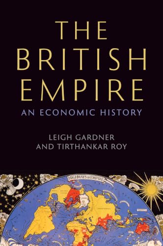 The British Empire: An Economic History